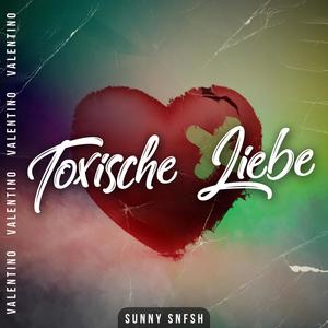 Toxische Liebe (Explicit)