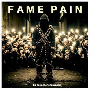 FAME Pain (feat. Aeric GioVanni) (Radio Edit)