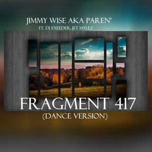 Fragment 417 (Dance Version)