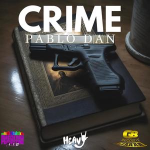 Pablo Dan -Crime (Explicit)
