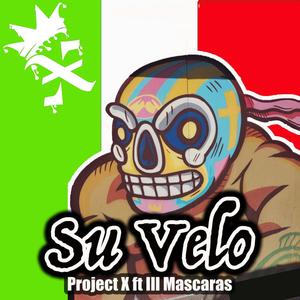 Su Velo(feat. Ill Mascaras) (Explicit)