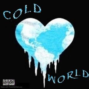 Cold World (feat. Empress Solee) [Explicit]