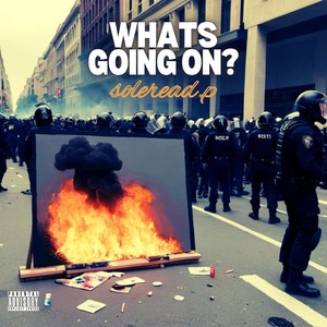 Whats Going On? (Explicit)