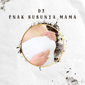 DJ ENAK SUSUNYA MAMA REMIX ins