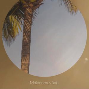 Malodorous Spill