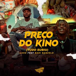 Preço do Kino (feat. BADIBANZELO) (Explicit)