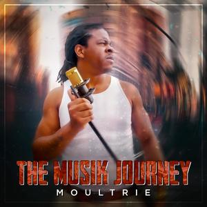 THE MUSIK JOURNEY (Explicit)