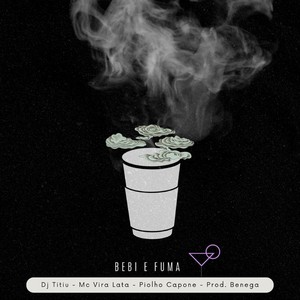 Bebi e Fuma (Explicit)