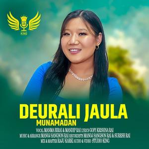 Deurali Jaula ~Munale Madan (feat. Manma Bi Rai, Manoj Sangson Rai & Gopi Krishna Rai)