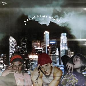 Sadder Day Night(feat. Lil Raven & NotEvenTanner)