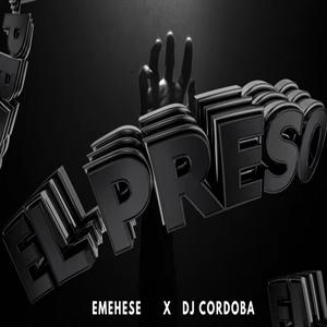 EL PRESO (RITMO EXOTICO) (feat. EMEHESE) [Explicit]