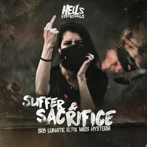 Suffer & Sacrifice (SRB Remix)