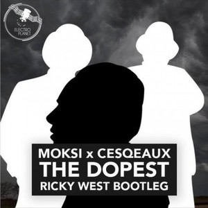 The Dopest (Ricky West Bootleg)
