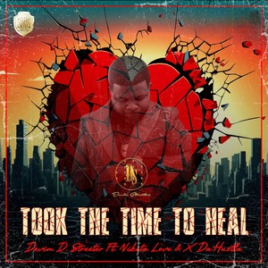 Took The Time To Heal (Explicit)