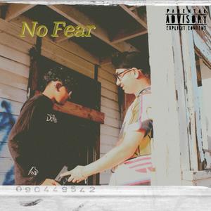 No Fear (Explicit)