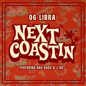 Next Coastin(feat. Ras Kass & J Ro) (Explicit)