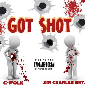 Got Shot (Explicit)