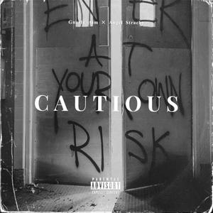Cautious(feat. Angel Strachy) (Explicit)