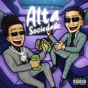 Alta Sociedade (Explicit)