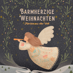 Barmherzige Weihnachten (Märchen aus aller Welt)