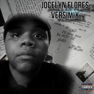 Jocelyn Flores VersiMix (Explicit)