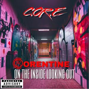 CORENTINE On The Inside Looking Out (Explicit)