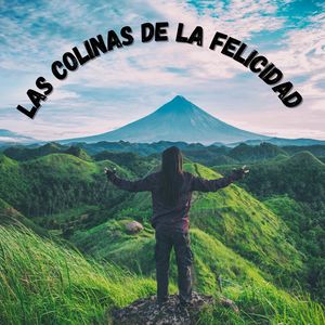 Las Colinas de la Felicidad