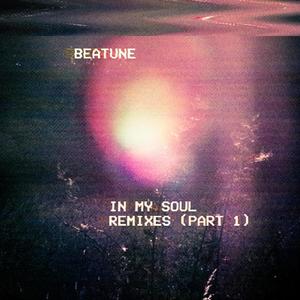 In My Soul Remixes, Pt. 1