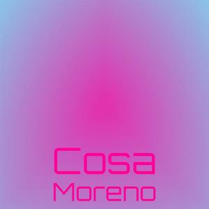 Cosa Moreno