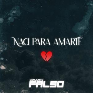 Nací Para Amarte