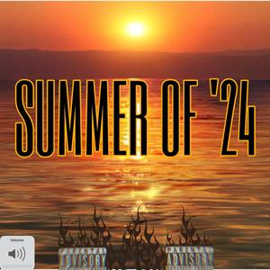 Summer Of '24 (Explicit)