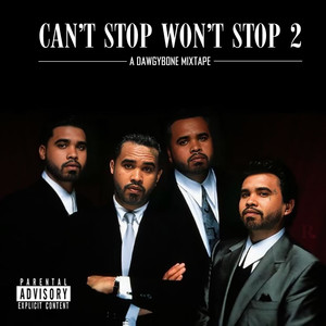 Can't Stop Won't Stop 2 (Explicit)