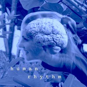 Human Rhythm (feat. Betelihem)