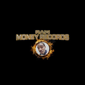 Raw Money Records (Explicit)