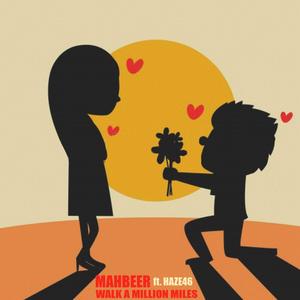 Walk a million miles(feat. Haze46)