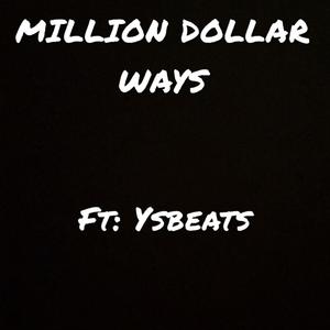 Million Dollar Ways (Explicit)