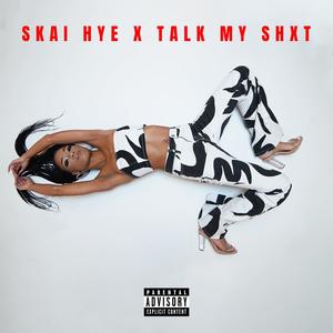 Talk My **** (Explicit)