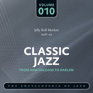 Classic Jazz - The Encyclopedia of Jazz - From New Orleans to Harlem, Vol. 10