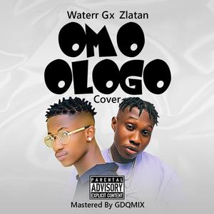 Omo Ologo (feat. Zlatan) [Explicit]