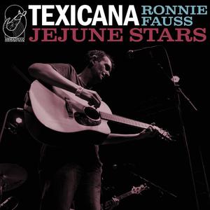 Jejune Stars(feat. Ronnie Fauss)