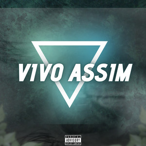 Vivo Assim (Explicit)