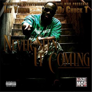 Never Seen It Coming (Explicit)