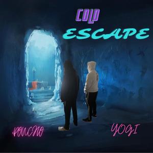 Cold Escape (feat. Yo9i 6ear)