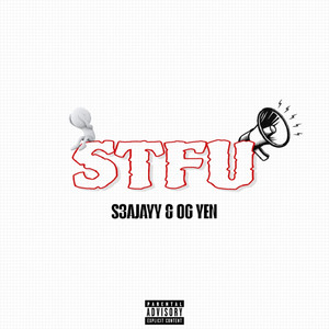 S.T.F.U (Explicit)