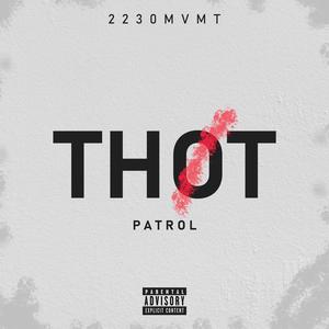 Thot Patrol (Explicit)