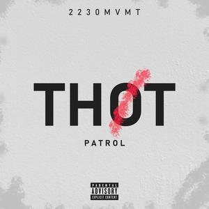 Thot Patrol (feat. flanktus, le0n, frostiy & pokom) (Explicit)