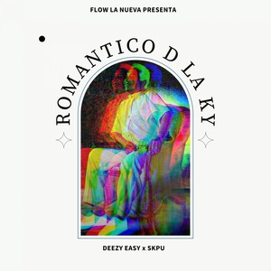 Romantico d la Ky (Explicit)