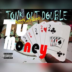 Tonk Out Double (Explicit)