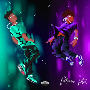 Futuro, Pt. 2 (Explicit)