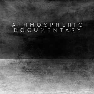 Atmospheric Documentary